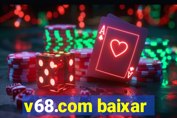 v68.com baixar